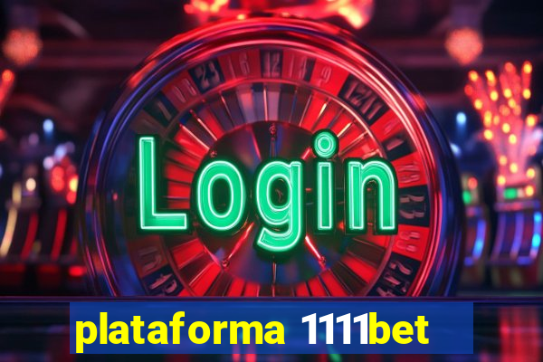 plataforma 1111bet